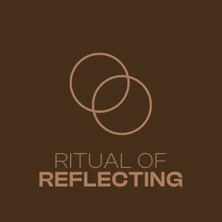 Ritual of Reflecting